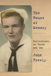 The House of Memory: Reflections on Youth and War