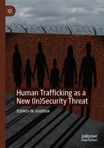 Human Trafficking as a New (In)Security Threat