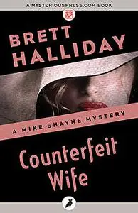 «Counterfeit Wife» by Brett Halliday