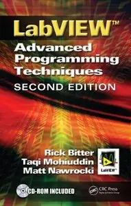 LabView: Advanced Programming Techniques, Second Edition (Repost)