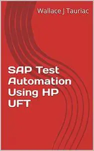 SAP Test Automation Using HP UFT