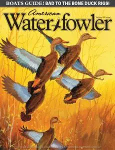 American Waterfowler - Volume XII Issue I - April-May 2021