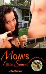«Mom's Little Secret» by Bo Dunne