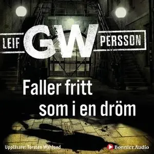 «Faller fritt som i en dröm» by Leif G.W. Persson