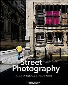 Street Photography: The Art of Capturing the Candid Moment [Repost]