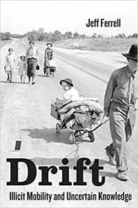 Drift: Illicit Mobility and Uncertain Knowledge