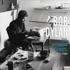 Bob Dylan - The Witmark Demos: 1962-1964 (The Bootleg Series Vol. 9)