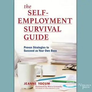 «The Self-Employment Survival Guide» by Jeanne Yocum