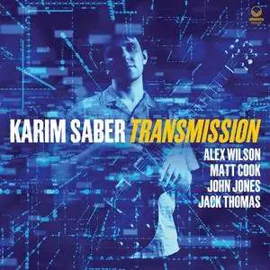Karim Saber - Transmission (2024) [Official Digital Download]