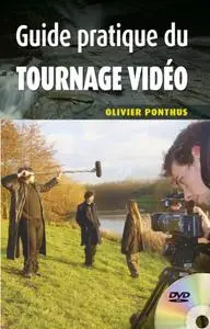 Olivier Ponthus, "Guide pratique du tournage vidéo"