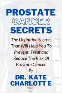 PROSTATE CANCER SECRETS
