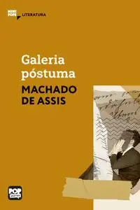 «Galeria póstuma» by Machado De Assis