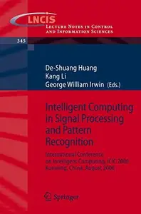 Intelligent Computing in Signal Processing and Pattern Recognition: International Conference on Intelligent Computing, ICIC 200