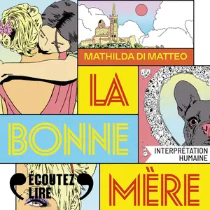 Mathilda di Matteo, "La bonne mère"