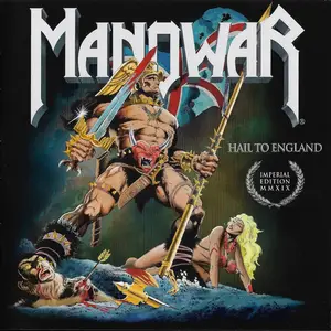 Manowar - Hail To England (Imperial Edition MMXIX) (1984) {2019, Remastered}