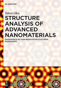 Structure Analysis of Advanced Nanomaterials: Nanoworld by High-Resolution Electron Microscopy