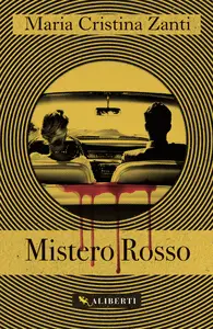 Mistero Rosso -  Maria Cristina Zanti