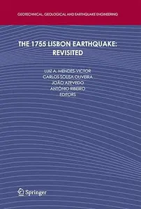 The 1755 Lisbon Earthquake: Revisited