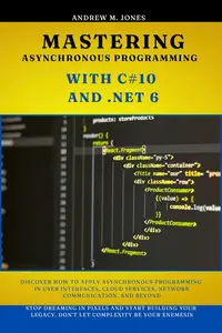 Mastering Asynchronous Programming with C#10 and .NET 6