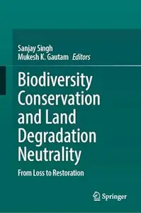 Biodiversity Conservation and Land Degradation Neutrality
