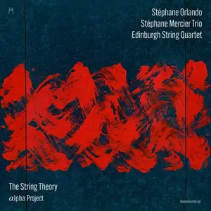 Stéphane Orlando, Stéphane Mercier Trio, Edinburgh Quartet, Darren Beckett - The String Theory - Alpha Project (2026) [24/96]