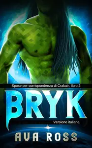 Bryk (Versione italiana) (Spose per corrispondenza di Crakair Vol. 2)
