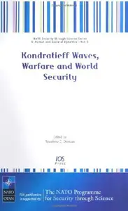 Kondratieff Waves, Warfare and World Security