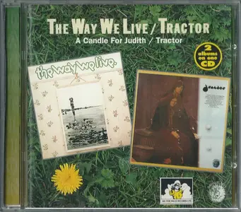 The Way We Live / Tractor - A Candle For Judith & Tractor (1994)