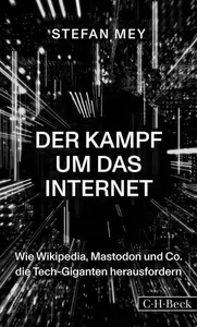 Der Kampf um das Internet - Stefan Mey