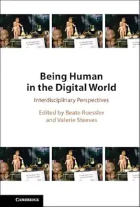 Being Human in the Digital World