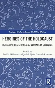 Heroines of the Holocaust
