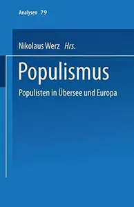 Populismus: Populisten in Übersee und Europa