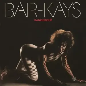 Bar-Kays - Dangerous (1984)
