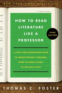 How to Read Literature Like a Professor, 3rd Edition