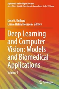 Deep Learning and Computer Vision: Models and Biomedical Applications: Volume 2
