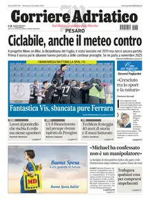 Corriere Adriatico Pesaro - 8 Dicembre 2024