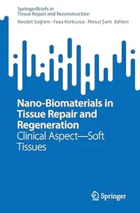 Nano-Biomaterials in Tissue Repair and Regeneration