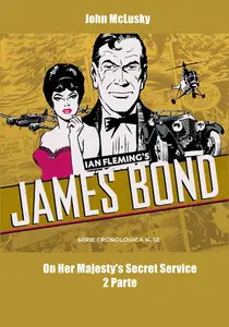 James Bond - Volume 12 - On Her Majesty's Secret Service 2