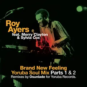Roy Ayers - Brand New Feeling - Yoruba Soul Remixes (2025) (Hi-Res)