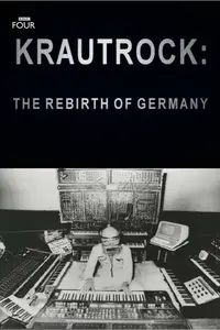 Krautrock: The Rebirth of Germany (2009)