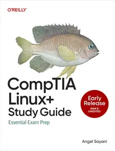 CompTIA Linux+ Study Guide (Early Release)