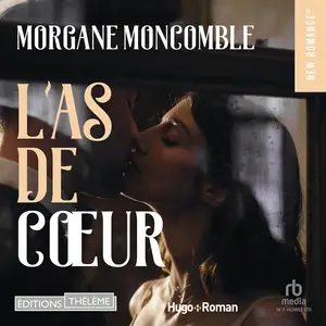 Morgane Moncomble, "L'as de coeur"