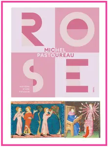 Rose : Histoire d'une couleur - Michel Pastoureau