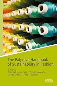 The Palgrave Handbook of Sustainability in Fashion