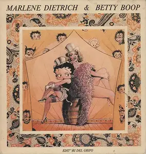 Marlene Dietrich & Betty Boop