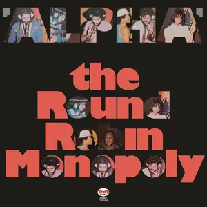 The Round Robin Monopoly - Alpha (Jazz Dispensary Top Shelf Series / Remastered) (1974/2024)