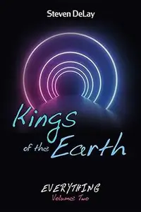 Kings of the Earth: Everything, Volume Two