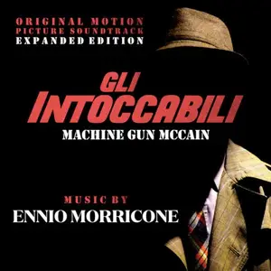 Ennio Morricone - Gli intoccabili - Machine Gun McCain Soundtrack (2025)