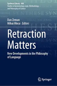 Retraction Matters: New Developments in the Philosophy of Language