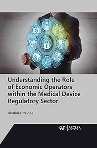 Understanding the Role of Economic Operators within the Medical Device Regulatory Sector